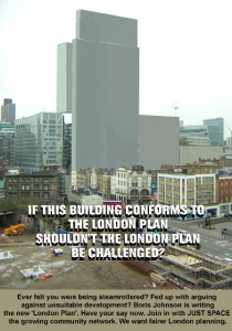 poster image showing skyscraper dwarfing buildings in Shoreditch and slogan saying "If this building conforms to the London Plan, shouldn't the London Plan be challenged?"